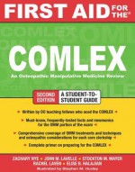 First Aid for the Comlex: An Osteopathic Manipulative Medicine Review, Second Edition - Zachary Nye, John Lavelle, Stockton Mayer, Rachel Laven, Elise Halajian