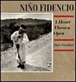 Nino Fidencio: A Heart Thrown Open - Dore Gardner, Kay Turner, Kay F. Turner