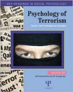 Psychology of Terrorism: Classic and Contemporary Insights - Jeff Victoroff, Arie W. Kruglanski