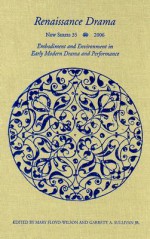 Renaissance Drama 35 - Mary Floyd-Wilson, Mary Floyd-Wilson, Garrett A. Sullivan Jr.