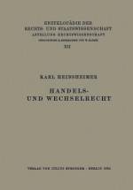 Handels- Und Wechselrecht - Karl Heinsheimer, Eduard Kohlrausch, Walter Kaskel