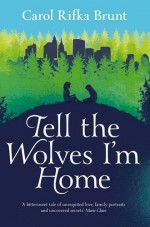 Tell the Wolves I'm Home by Rifka Brunt, Carol (2013) Paperback - Carol Rifka Brunt