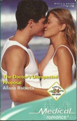 The Doctor's Unexpected Proposal - Alison Roberts