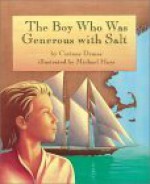 The Boy Who Was Generous With Salt - Corinne Demas