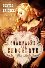 Champagne and Chocolate - Denyse Bridger