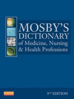 Mosby's Dictionary of Medicine, Nursing & Health Professions - Mosby