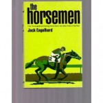 The Horsemen (Classic, Inside the World of Thoroughbred Racing) - Jack Engelhard