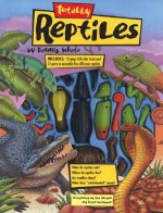 Totally Reptiles - Dennis Schatz, Peter Georgeson, Bob Gteisen