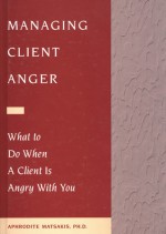 Managing Client Anger: What to Do When a Client is Angry with You - Aphrodite Matsakis