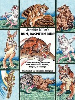 Run, Rasputin Run! - Jennifer Miller