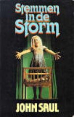 Stemmen in de storm - John Saul, J. Schuerveld-Schrijver