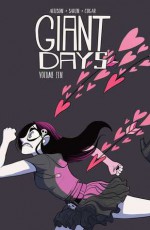 Giant Days, Vol. 10 - Julia Madrigal, Max Sarin, John Allison