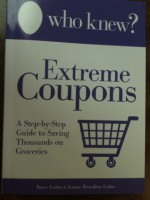 Who Knew? Extreme Coupons - Bruce Lubin, Jeanne Bossolina-Lubin