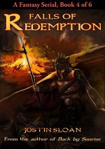 Falls of Redemption (4 of 6): A YA Fantasy Serial: Episode 4 (Land of Gods) - Justin Sloan