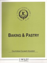 Baking & Pastry California Culinary Academy - Robert Parks