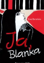 Ja Blanka - Ewa Barańska