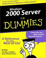 Windows 2000 Server For Dummies - Ed Tittel, James Michael Stewart