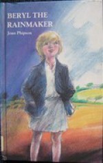 Beryl The Rainmaker - Joan Phipson