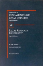 Assignments To Fundamentals Of Legal Research (University Textbook Series) - Roy M. Mersky, Donald J. Dunn