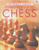 Internet Linked Complete Book Of Chess (Usborne Internet Linked Reference) - Liz Dalby