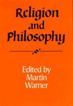 Religion and Philosophy - Martin Warner