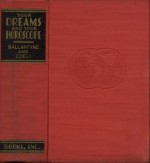 Your Dreams and Your Horoscope - Ned Ballantyne, Stella Coeli, Mary Morton