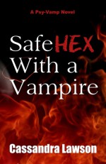 Safe Hex With a Vampire - Cassandra Lawson