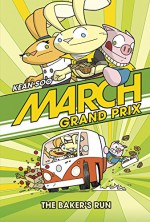 March Grand Prix: The Baker's Run - Kean Soo, Kean Soo