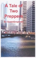 The Tale of Two Preppers - Susan Gregersen