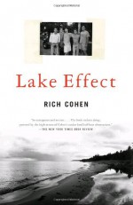 Lake Effect - Rich Cohen