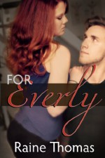 For Everly - Raine Thomas