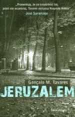 Jeruzalem - Gonçalo M. Tavares, Michał Lipszyc