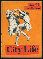 City Life - Donald Barthelme