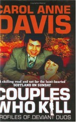 Couples Who Kill - Carol Anne Davis