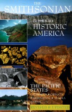 The Pacific States: Smithsonian Guides - William Bryant Logan, Donald Young, Chuck Place, Susan Ochshorn