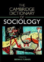 The Cambridge Dictionary of Sociology - Bryan S. Turner