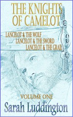 The Knights Of Camelot (The Knights Of Camelot, #1-3) - Sarah Luddington