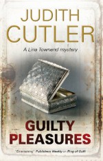 Guilty Pleasures - Judith Cutler