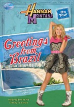 Hannah Montana On Tour #3: Greetings From Brazil - M.C. King