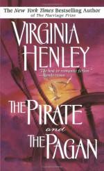 The Pirate and the Pagan - Virginia Henley