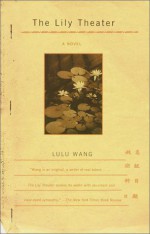 The Lily Theater - Lulu Wang