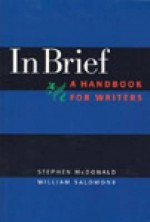 In Brief, a Handbook for Developmental Writers - Stephen McDonald