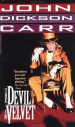 The Devil in Velvet (1994 Ed) - John Dickson Carr