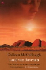 Land van doornen - Colleen McCullough, Annet Mons