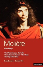 Five Plays - Molière, Alan Drury, Richard Wilbur, Donald Roy