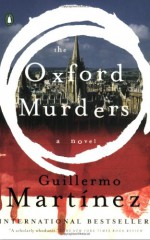 The Oxford Murders - Guillermo Martínez, Sonia Soto