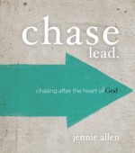 Chase Leader's Guide: Chasing After the Heart of God - Jennie Allen