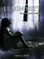 Luminosity - Abigail Boyd