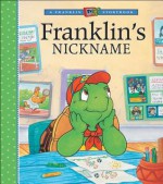 Franklin's Nickname - Sharon Jennings, John Lei, Sasha McIntyre