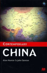 Contemporary China - Alan Hunter, Jay Sexton